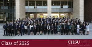 Class of 2025 California Health Sciences University College of Osteopathic Medicine.