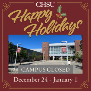 Building photo, Happy Holidays, campus closed Dec 24 - Jan 1